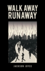 Image for Walk away runaway