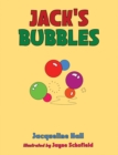Image for Jack&#39;s Bubbles
