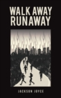 Image for Walk Away Runaway