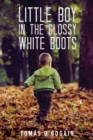 Image for The little boy in the glossy white boots