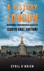 Image for A History of London Boroughs Through Beer Goggles (South East Edition)