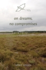 Image for On Dreams, No Compromises