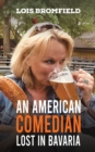 Image for An American Comedian Lost In Bavaria