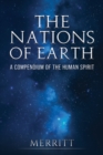 Image for The Nations of Earth : A Compendium of the Human Spirit