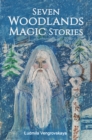 Image for Seven Woodlands Magic Stories