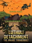 Image for Luthuli Detachment - The Hwange Thunderbolt
