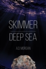 Image for Skimmer: deep sea