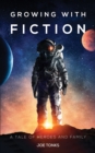 Image for Growing with fiction