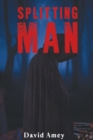 Image for Splitting man