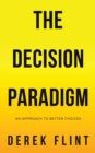 Image for The Decision Paradigm