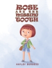 Image for Rose and the Missing Tooth