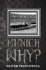 Image for Munich why?