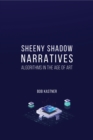 Image for Sheeny shadow narratives