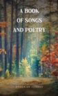 Image for A book of songs and poetry