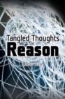 Image for Tangled thoughts of reason