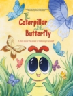 Image for The caterpillar and the butterfly  : a story about the power of believing in yourself