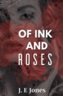 Image for Of Ink and Roses