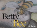 Image for Betty and the Bee