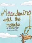 Image for Meandering with the months