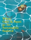 Image for When Gabi and Santi go for Sustainable Seafood