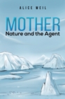 Image for Mother Nature and the Agent