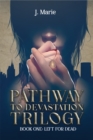 Image for Pathway to devastation trilogy