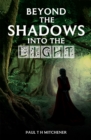 Image for Beyond the Shadows into the Light