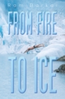Image for From Fire to Ice
