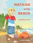 Image for Matilda at The Beach, and other Poems