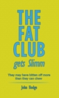 Image for The Fat Club gets slimm