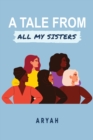 Image for Tale from All My Sisters