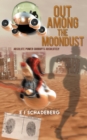 Image for Out among the moondust