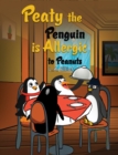 Image for Peaty the Penguin is Allergic to Peanuts