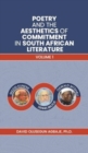 Image for Poetry and the Aesthetics of Commitment in South African Literature : Volume 1