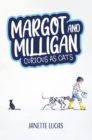 Image for Margot and Milligan  : curious as cats