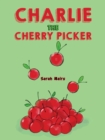 Image for Charlie the cherry picker