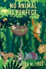 Image for No Animal Is Perfect