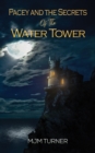 Image for Pacey and the secrets of the water tower