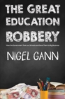 Image for The Great Education Robbery