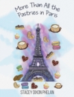 Image for More Than All the Pastries in Paris
