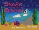 Image for Shark Goes to the Dentist