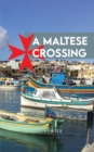 Image for A Maltese Crossing