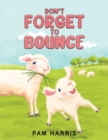 Image for Don&#39;t Forget to Bounce