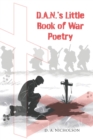 Image for D.A.N&#39;s Little Book of War Poetry