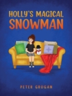 Image for Holly&#39;s magical snowman