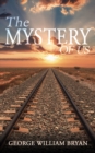 Image for The mystery of us