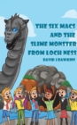 Image for The Six Macs and the Slime Monster from Loch Ness