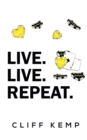 Image for Live, live, repeat