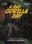 Image for A Bad Gorilla Day