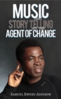 Image for Music and Story Telling as an Agent of Change